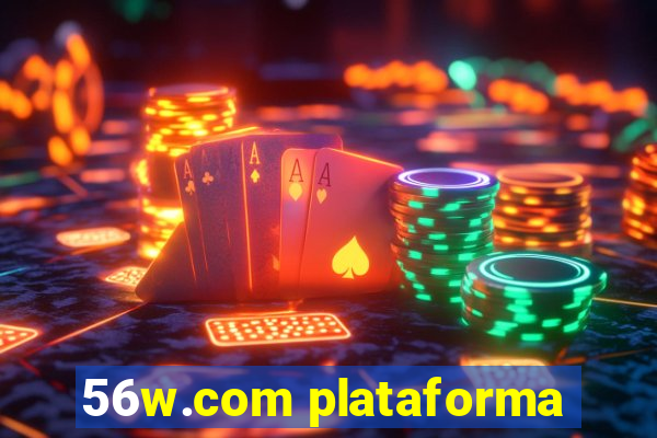 56w.com plataforma